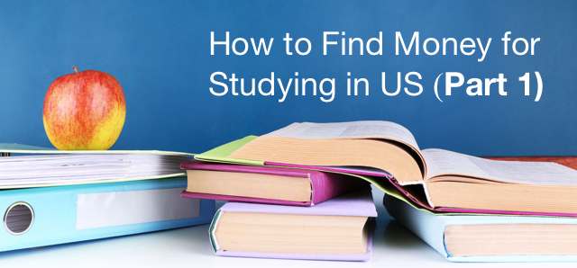 How to Find Money for Studying in US p1